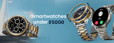 Premium smartwatches under ₹5000 featuring AMOLED displays, Bluetooth calling, fitness tracking, and stylish metal and silicone straps.